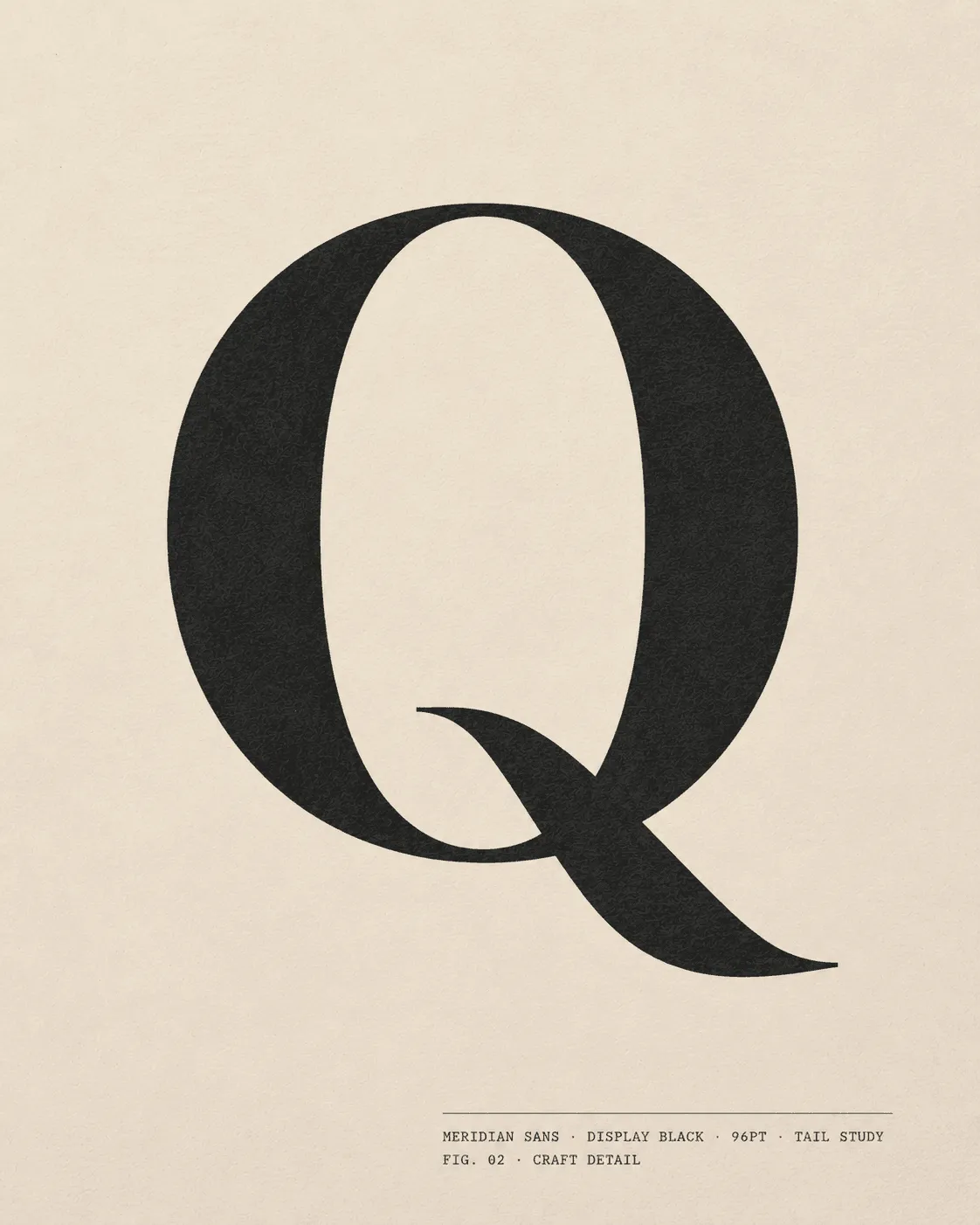 Meridian Sans Display Black — Q tail study